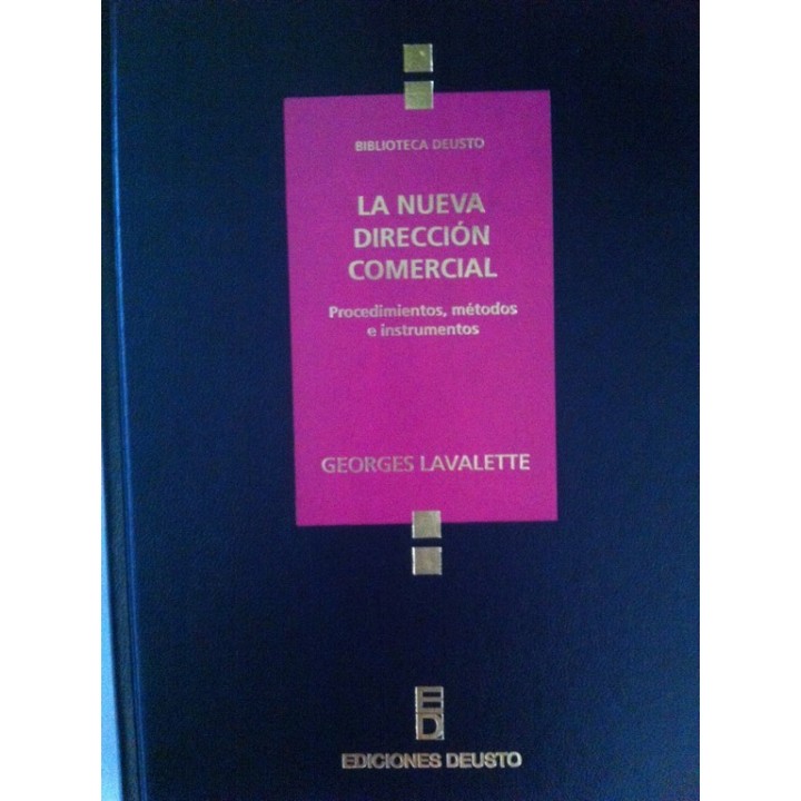 La nueva dirección comercial. Procedimientos, métodos e instrumentos